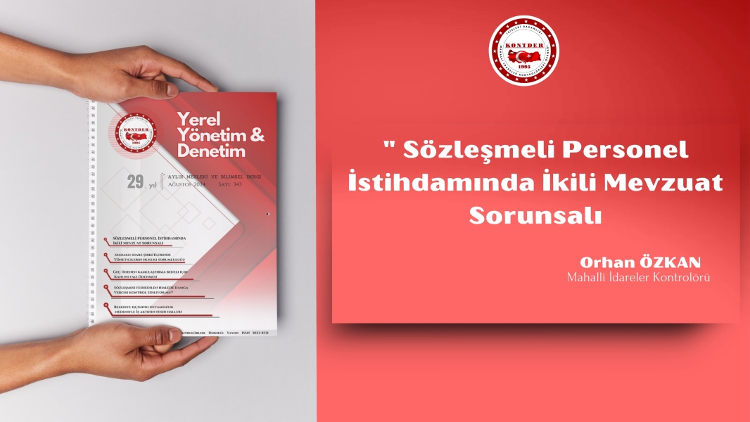 Belediyelerde Sözleşmeli Personel İstihdamındaki İkili Mevzuat Sorunsalı